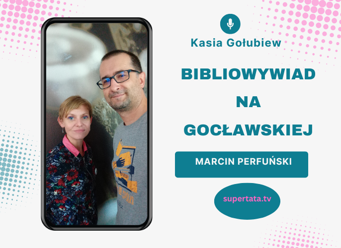 Grafika do podcastu pt Marcin Perfuński Bibliowywiad na Gocławskiej