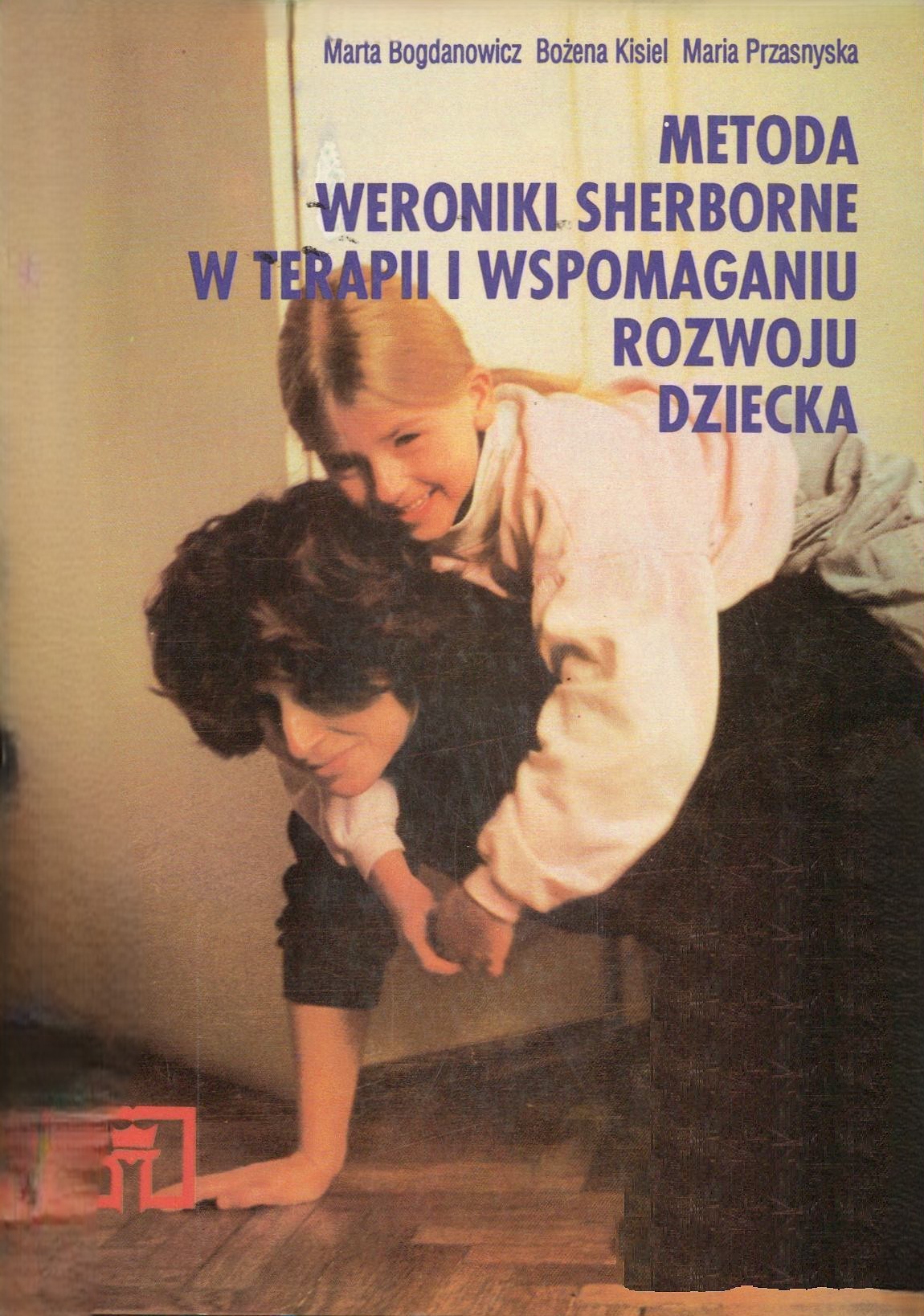 Metoda Weroniki Sherborne w terapii i wspomaganiu rozwoju d…