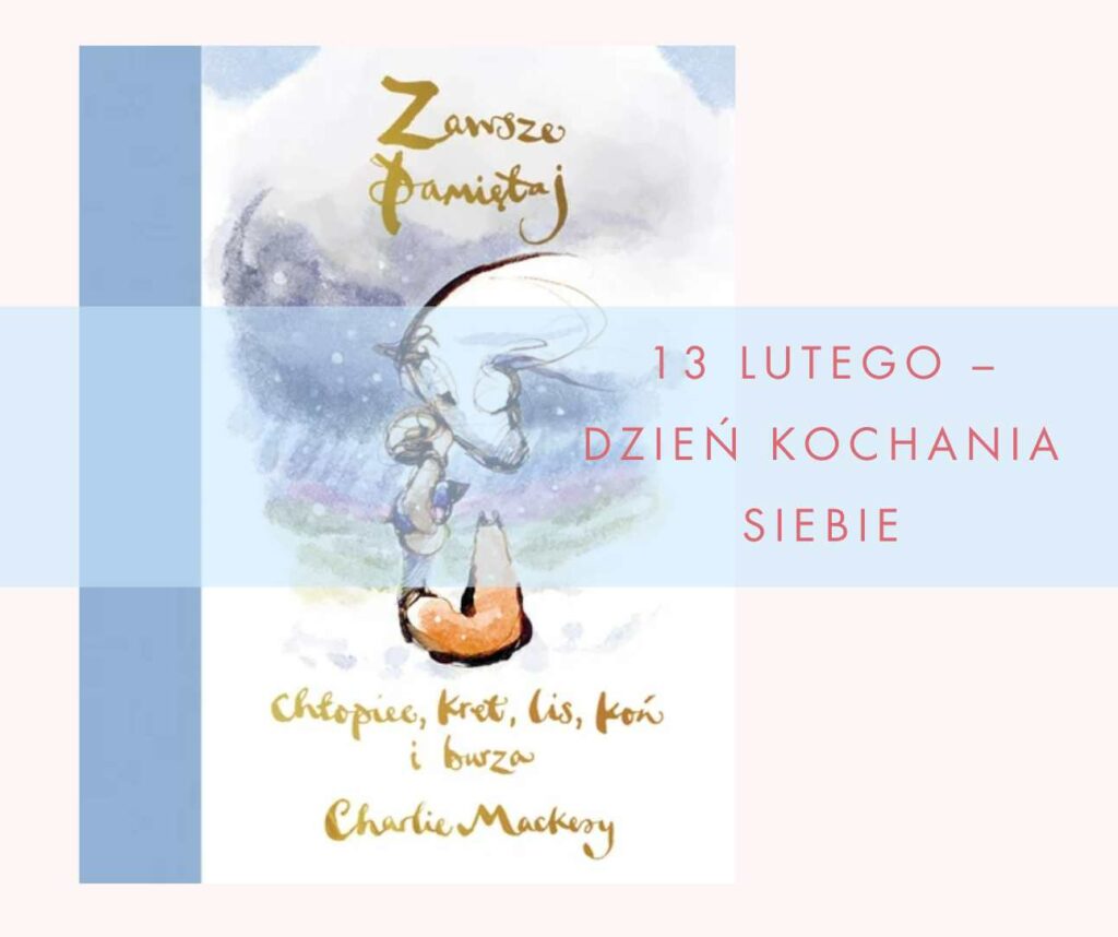 13 lutego dzień kochania siebie