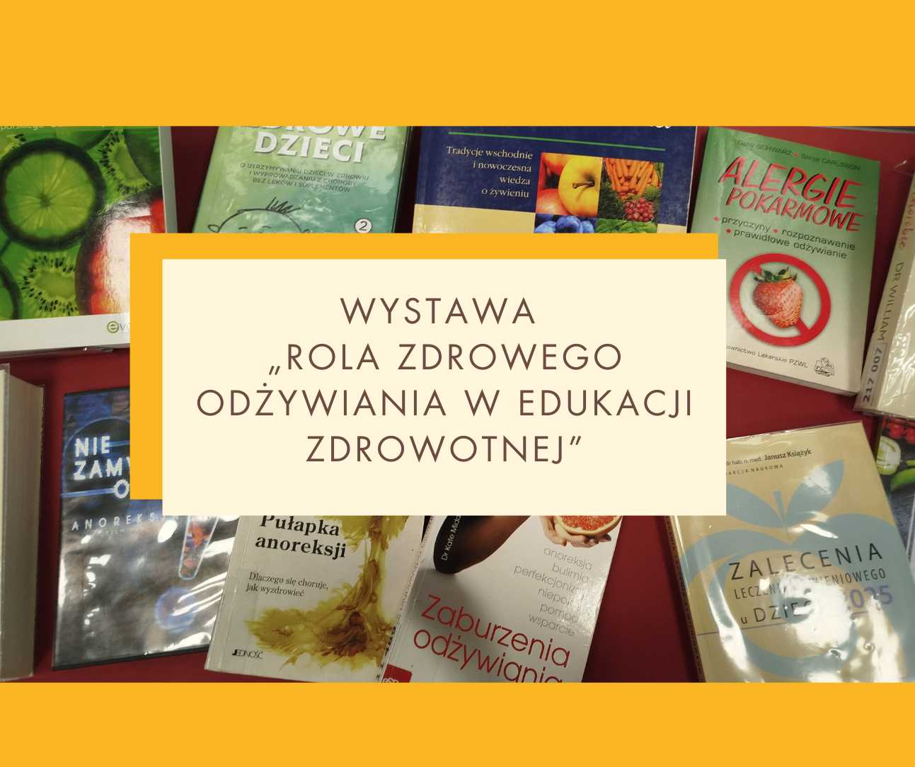 Wystawa rola zdrowego odżywiania w edukacji zdrowotnej