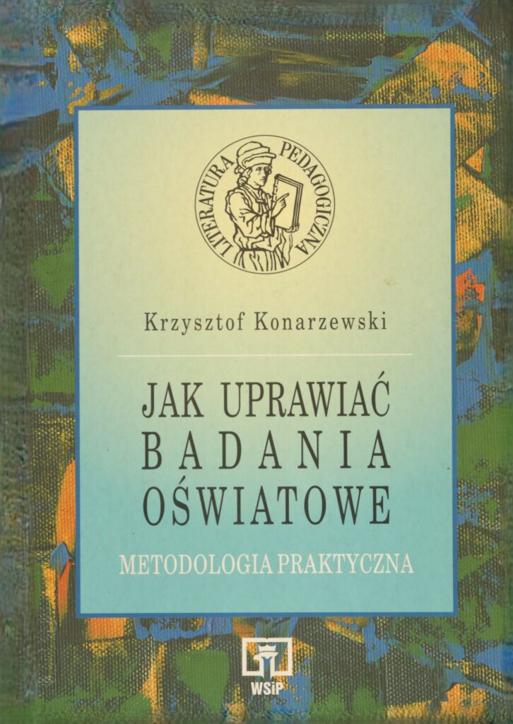 okładka książki Jak uprawiać badania oświatowe, metodologia praktyczna