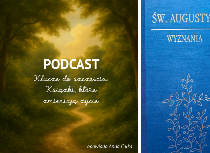 Grafika reklamująca podcast Ani Całki Wyznania | Klucze do szczęścia. Książki które zmieniają życie
