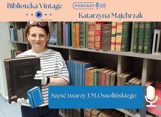Grafika reklamująca podcast Sześć twarzy - J.M.Ossolińskiego | Biblioteka Vintage