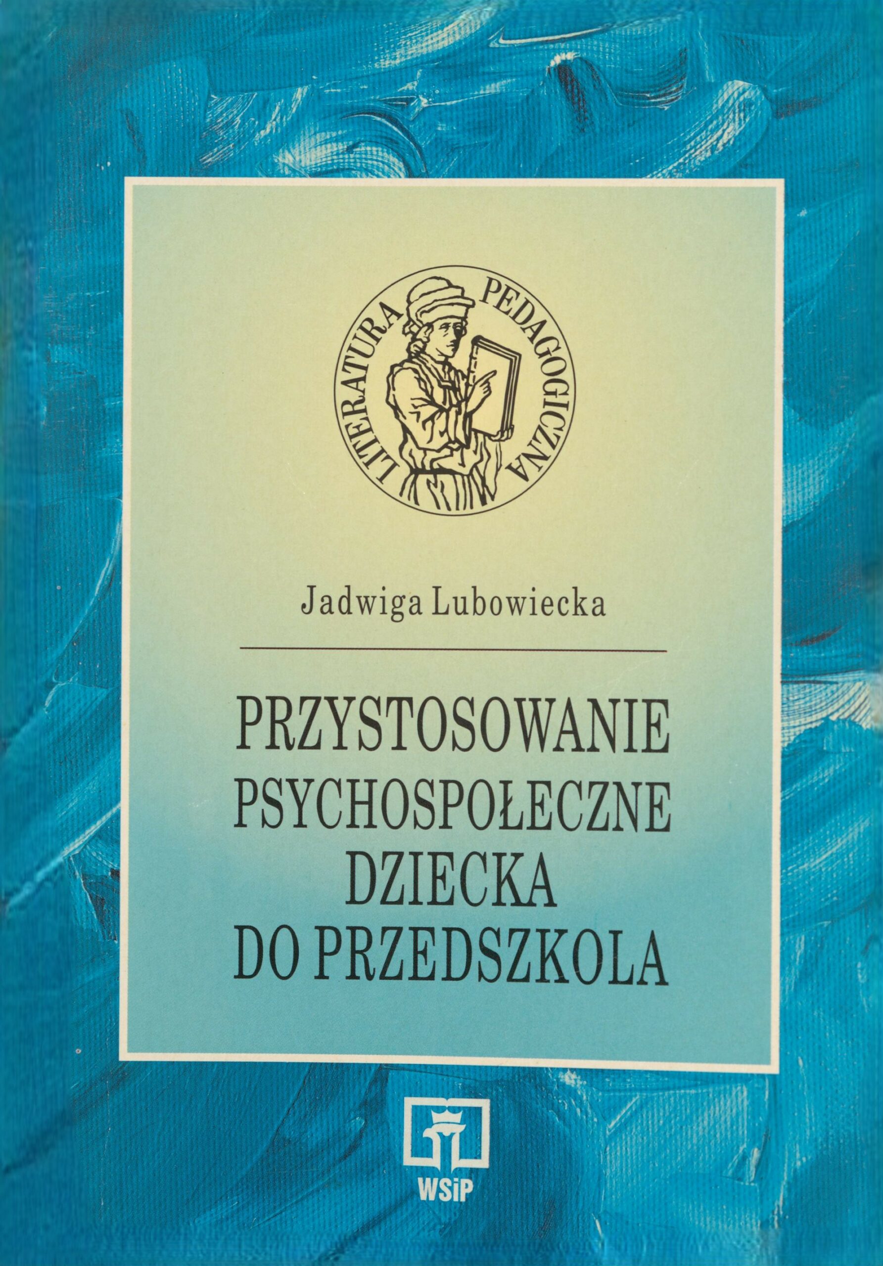 Przystosowanie psychospołeczne dziecka do przedszkola, pier…