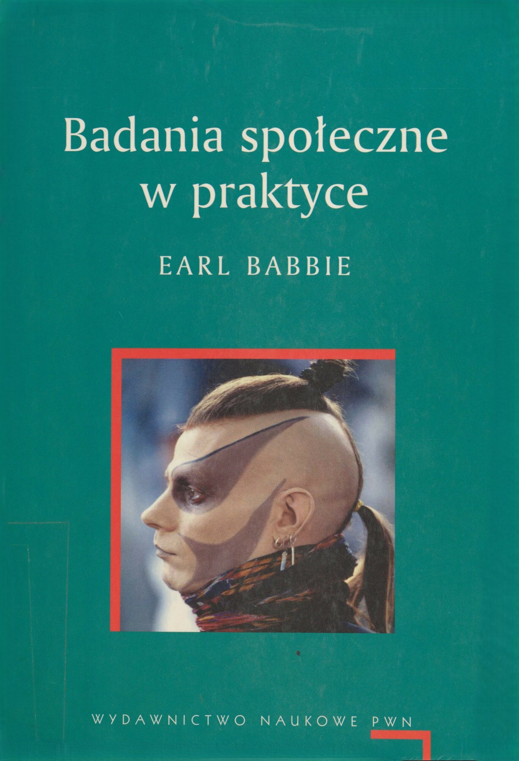 Badania społeczne w praktyce, pierwsze wydanie w języku pol…