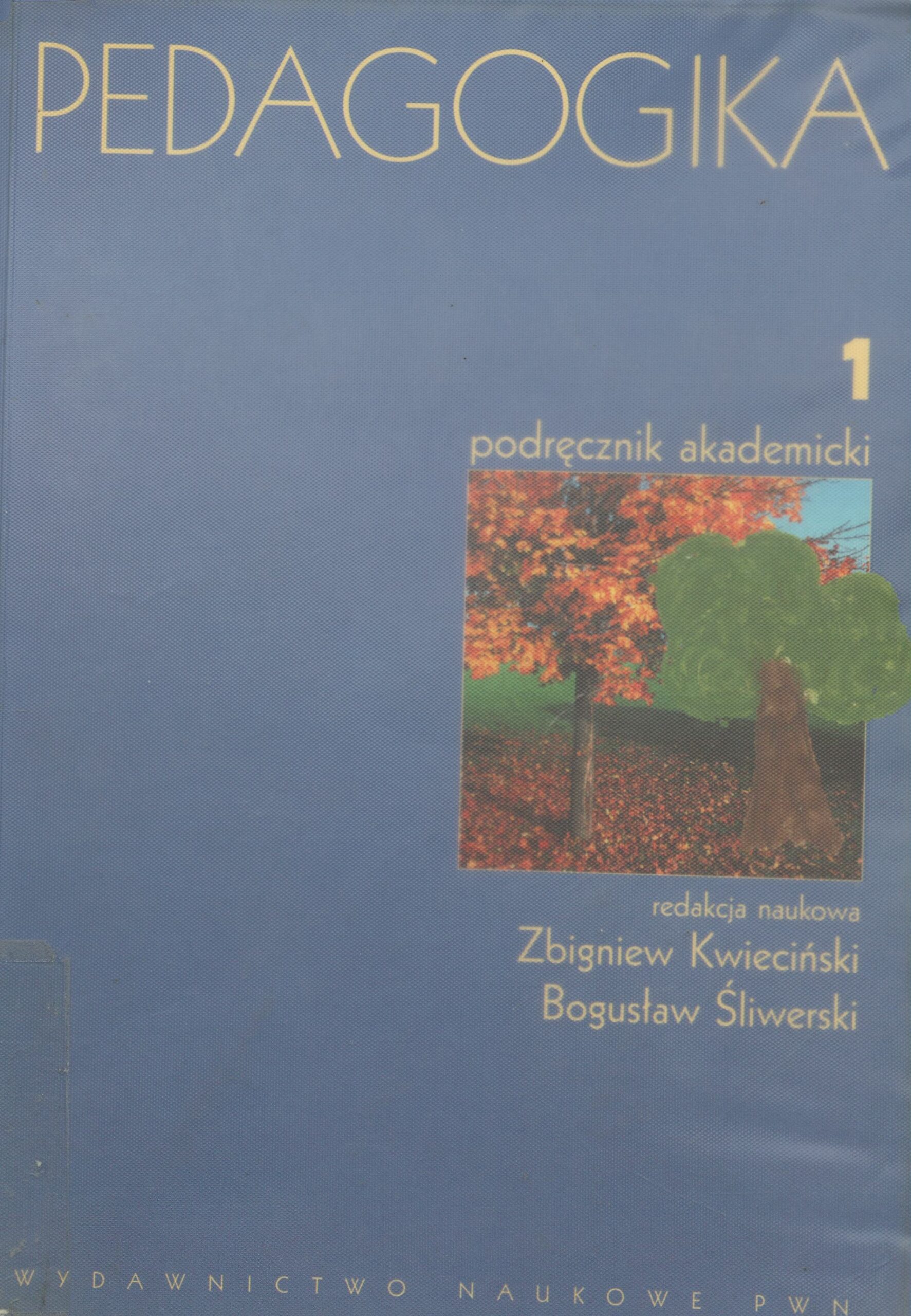 Pedagogika. Podręcznik akademicki, T. 1, 2