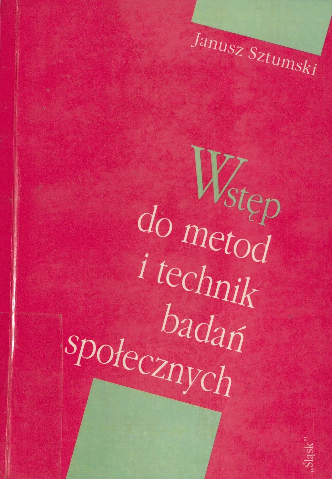 Wstęp do metod i technik badań społecznych, pierwsze wydani…