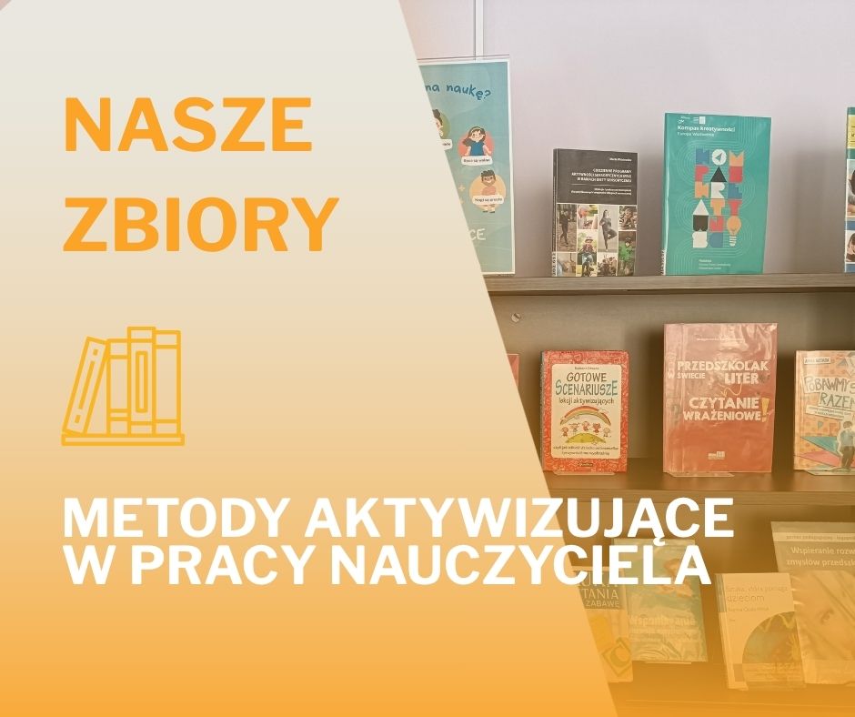 Metody aktywizujące w pracy nauczyciela